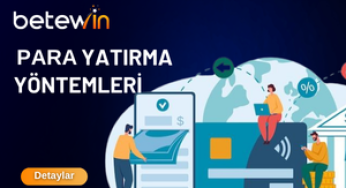 Betewin Para Yatırma Yöntemleri